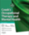 Creek's Occupational Therapy and Mental Health, Edited by Wendy Bryant - The Best Occupational Therapy Books for Mental Health Occupational Therapists (The Occupational Therapy Hub)