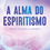 Miniatura: Alma do Espiritismo
