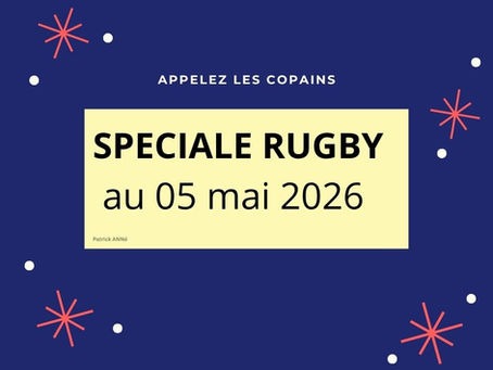 SPECIALE RUGBY au mardi 5 mai 2026 ...