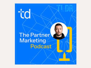 Unveiling AI’s Role in Partner Marketing: Episode #4 of The Partner Marketing Podcast!