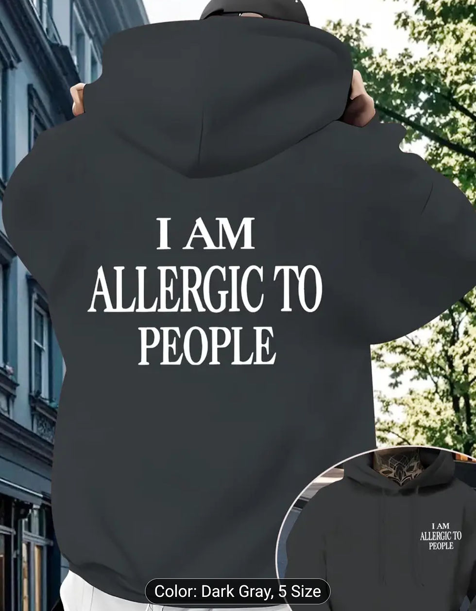 Thumbnail: Men'S Casual Hooded Sweatshirt | "I AM ALLERGIC TO PEOPLE" 