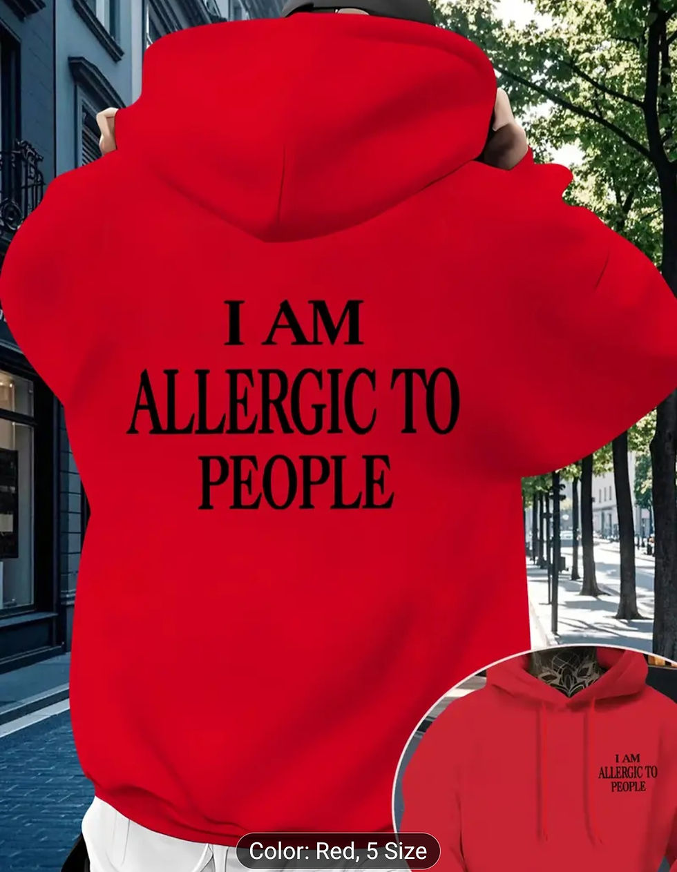 Thumbnail: Men'S Casual Hooded Sweatshirt | "I AM ALLERGIC TO PEOPLE" 