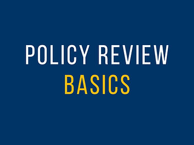 Policy Review Basics