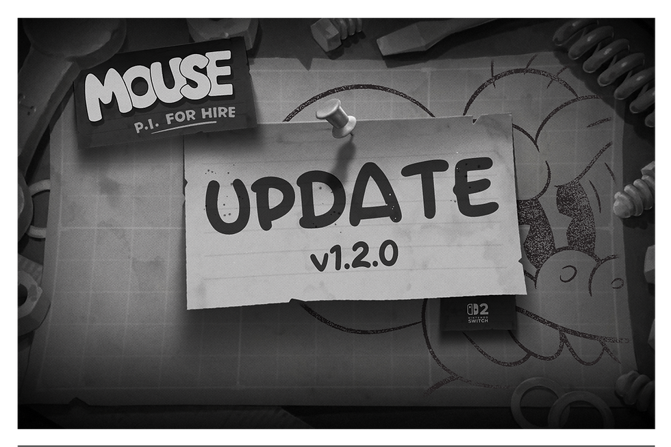 MOUSE: P.I. For Hire - Update v1.2.0 (Switch 2)