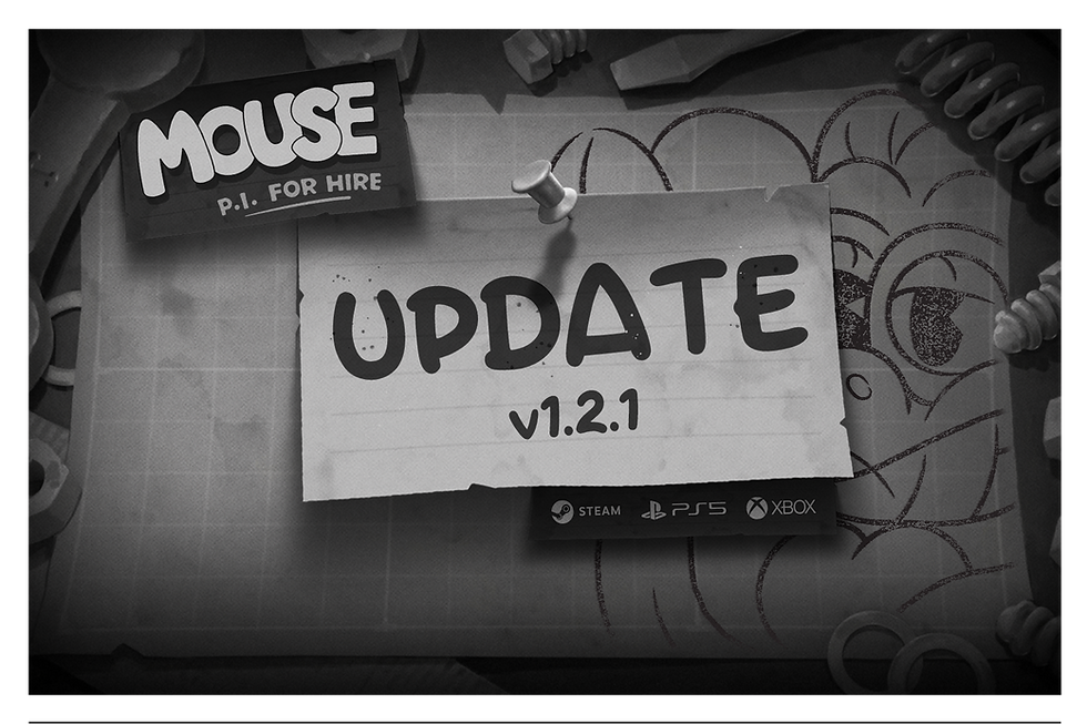 MOUSE: P.I. For Hire - Update v1.2.1 (Steam, PlayStation 5 & Xbox)