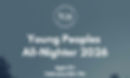Young People's All-Nighter 2026
