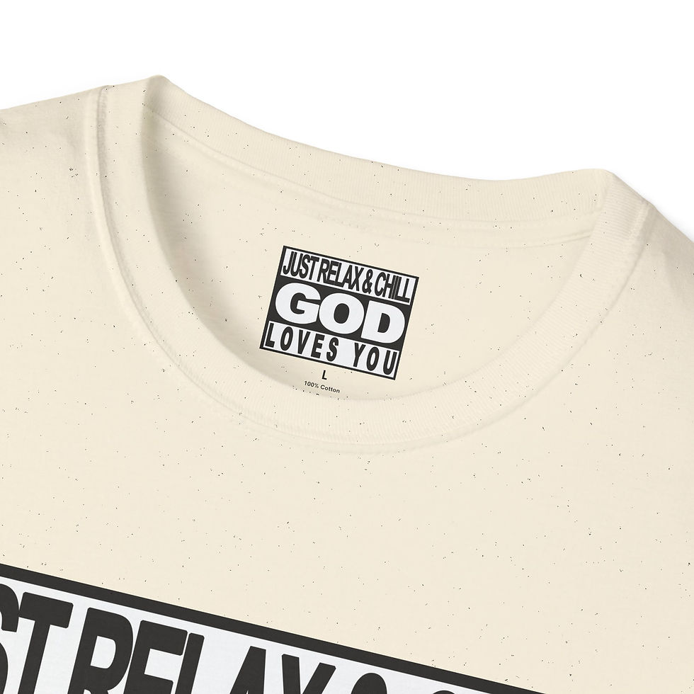 Thumbnail: God Loves You T-Shirt — "Just Relax & Chill" Inspirational Christian Tee