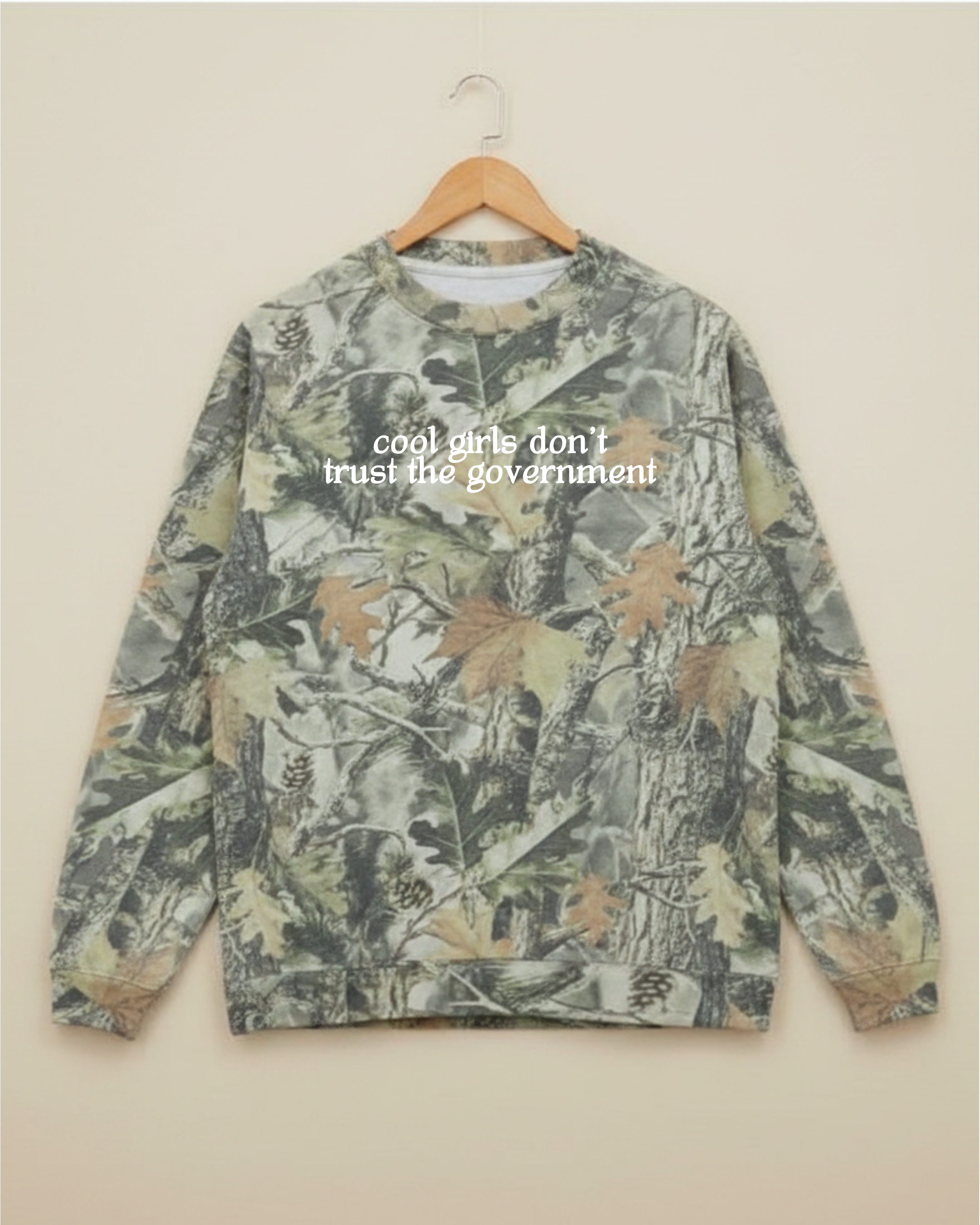 Cool Girls Don't Trust the Government Camo Long Sleeve