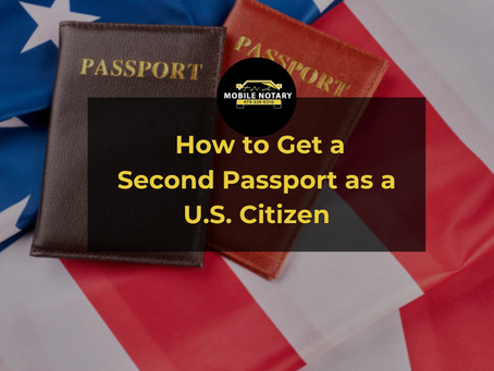 How to Get a Second Passport as a U.S. Citizen