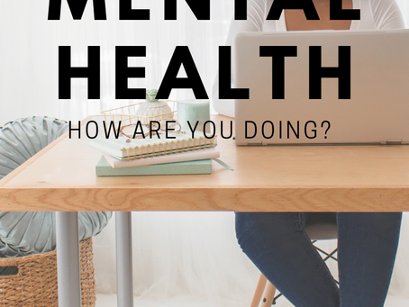 Mental Health: Are You TRULY Okay?