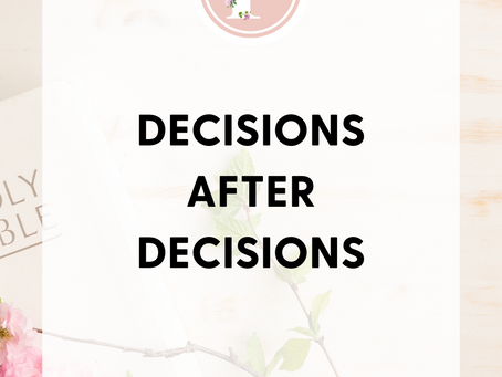 Decisions...