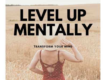 Leveling Up Mentally