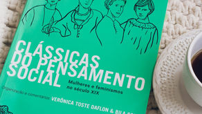 Clássicas do Pensamento Social: mulheres e feminismos no século XIX - Verônica Toste e Bila Sorj