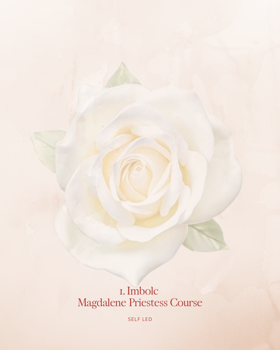 1. Imbolc  Magdalene Priestess Training - Self Led