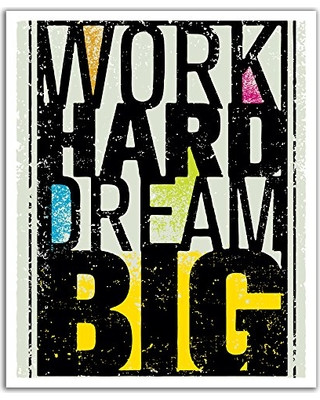Work Hard, dream BIG