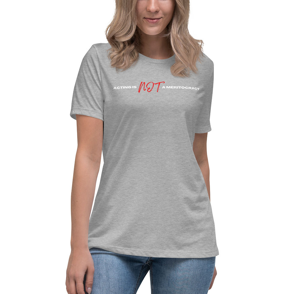 Thumbnail: Acting is Not a Meritocracy Women's Style (Curved Seam) Relaxed T-Shirt