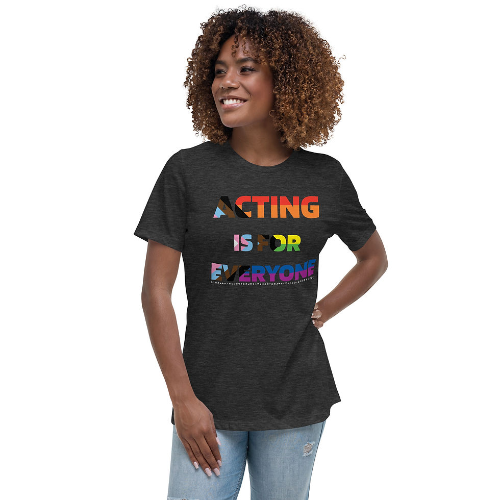 Thumbnail: Acting is For Everyone Women's Style (Curved Seam) Relaxed T-Shirt