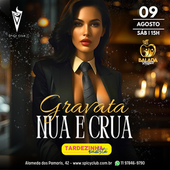 GRAVATA NUA E CRUA • TARDEZINHA NUDISTA • Sábado, 09/08