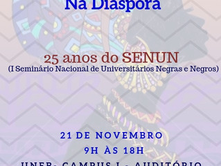 VII Kizomba - Seminário sobre os 25 anos do Seminário Nacional de Universitários Negros e Negras!