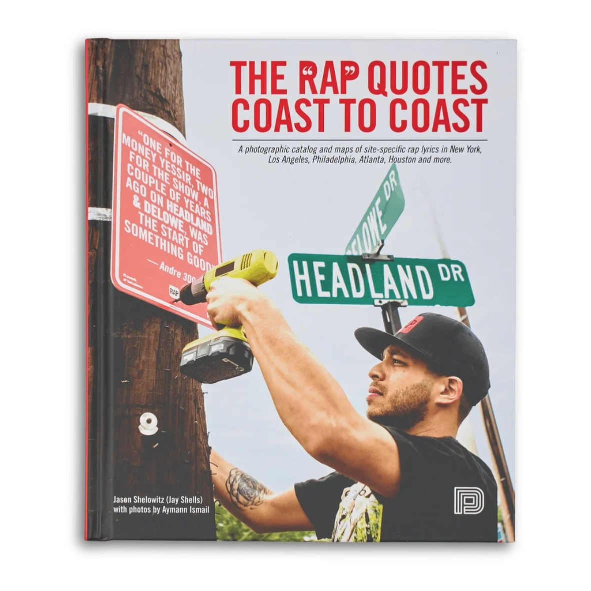 Rap Quotes Coast to Coast: Photographic Book