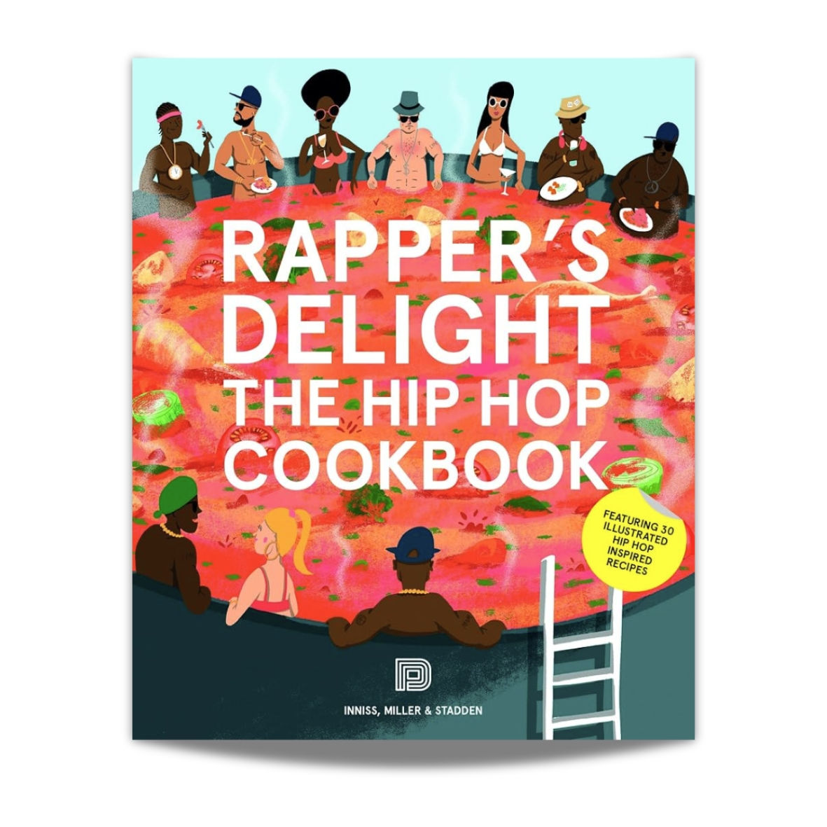 Rapper's Delight: The Hip Hop Cookbook
