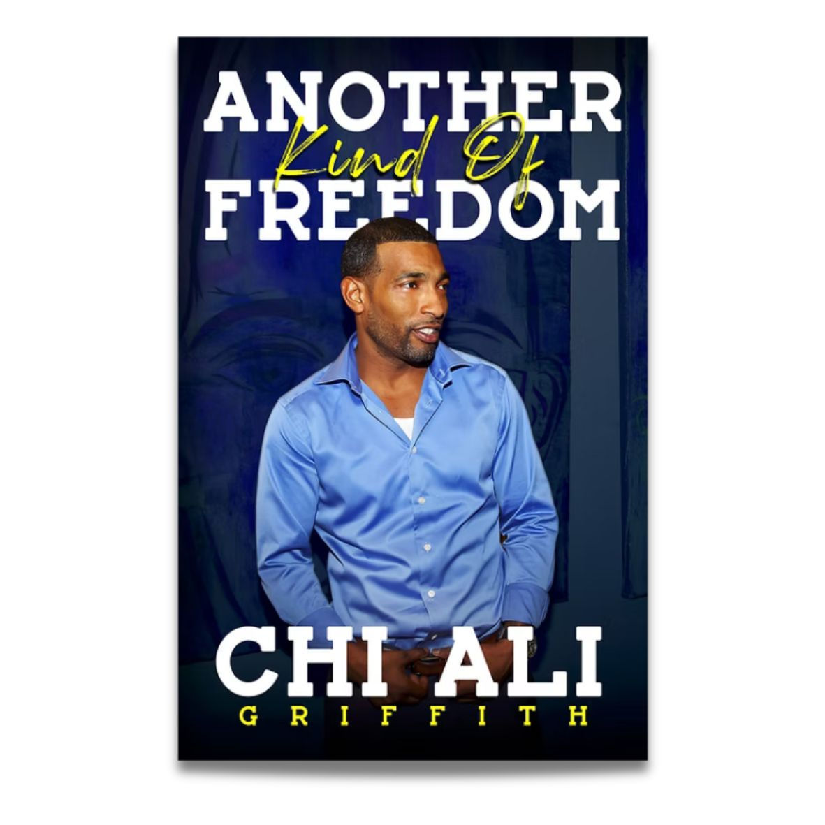 Chi Ali "Another Kind Of Freedom" Book