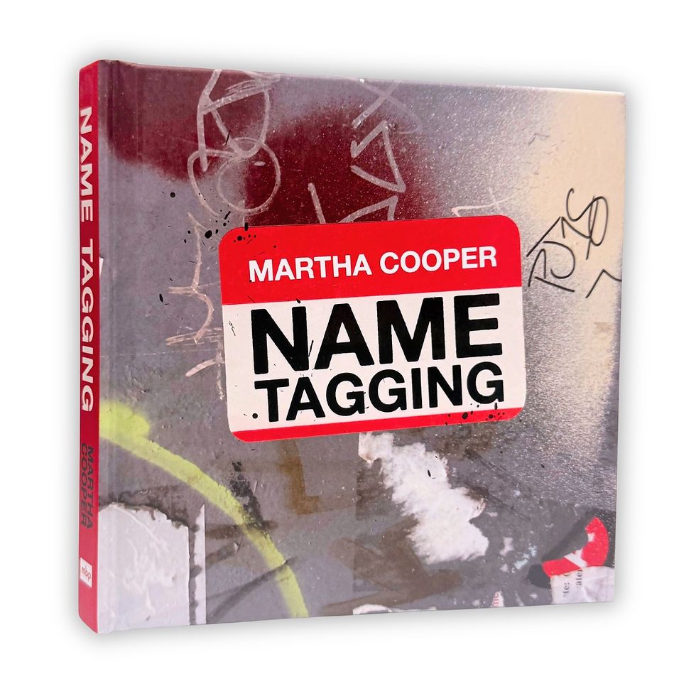 Martha Cooper "Name Tagging" Book