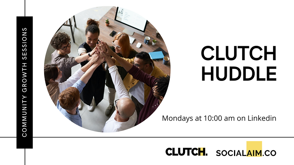 CLUTCH Huddle