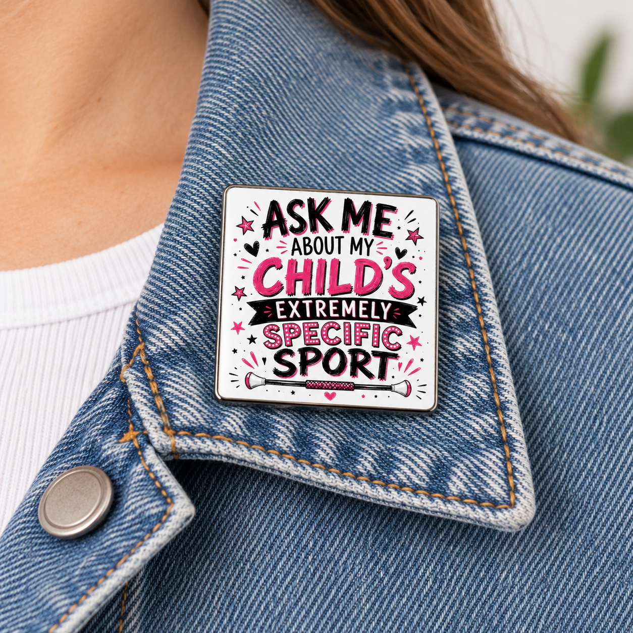 Ask Me About My Child’s Extremely Specific Sport Pin