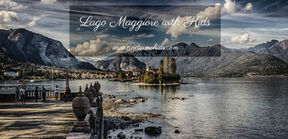 Lake Maggiore with Kids
