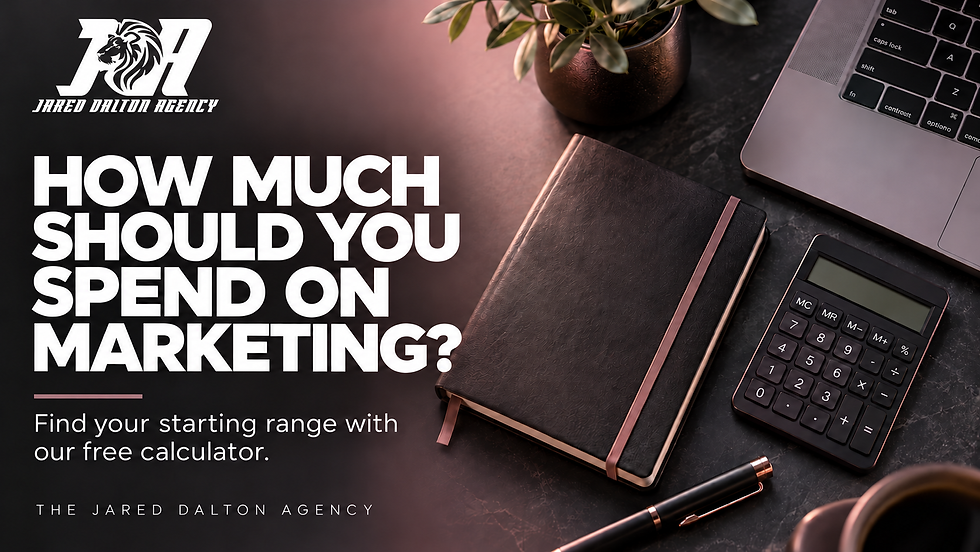 How much should you spend on marketing? The Jared Dalton Agency free marketing budget calculator.