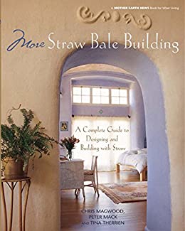 A great practical guide to strawbale construction, from design & permitting basics to details for construction and finishing.