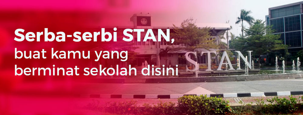 Serba Serbi Stan Mulai Dari Pendaftaran Hingga Kisaran Penghasilan Alumninya Serba Serbi Stan Mulai Dari Pendaftaran Hingga Kisaran Penghasilan Alumninya