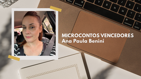 Foto da escritora Ana Paula Benini em arte gráfica do Desafio Literária Mais com destaque para microcontos vencedores.