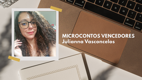 Arte gráfica da Literária Mais com foto da escritora Julianna Vasconcelos e destaque para microconto vencedor do desafio literário.