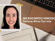 Arte gráfica da Literária Mais com foto da escritora Tatiana Alves Correia e destaque para os microcontos vencedores do desafio literário.