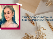 Arte gráfica da Literária Mais com foto de Thaisa Lima e título 7 microcontos de Thaisa Lima – Especial Desafio Literária Mais.