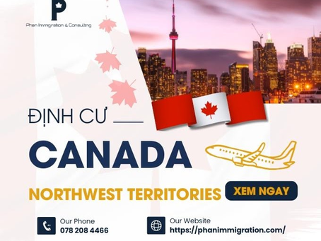 Chương trình Định cư vùng lãnh thổ Northwest Territories - Phan Immigration