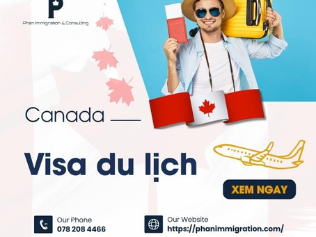 Tất tần tật thông tin chi tiết về Visa du lịch Canada