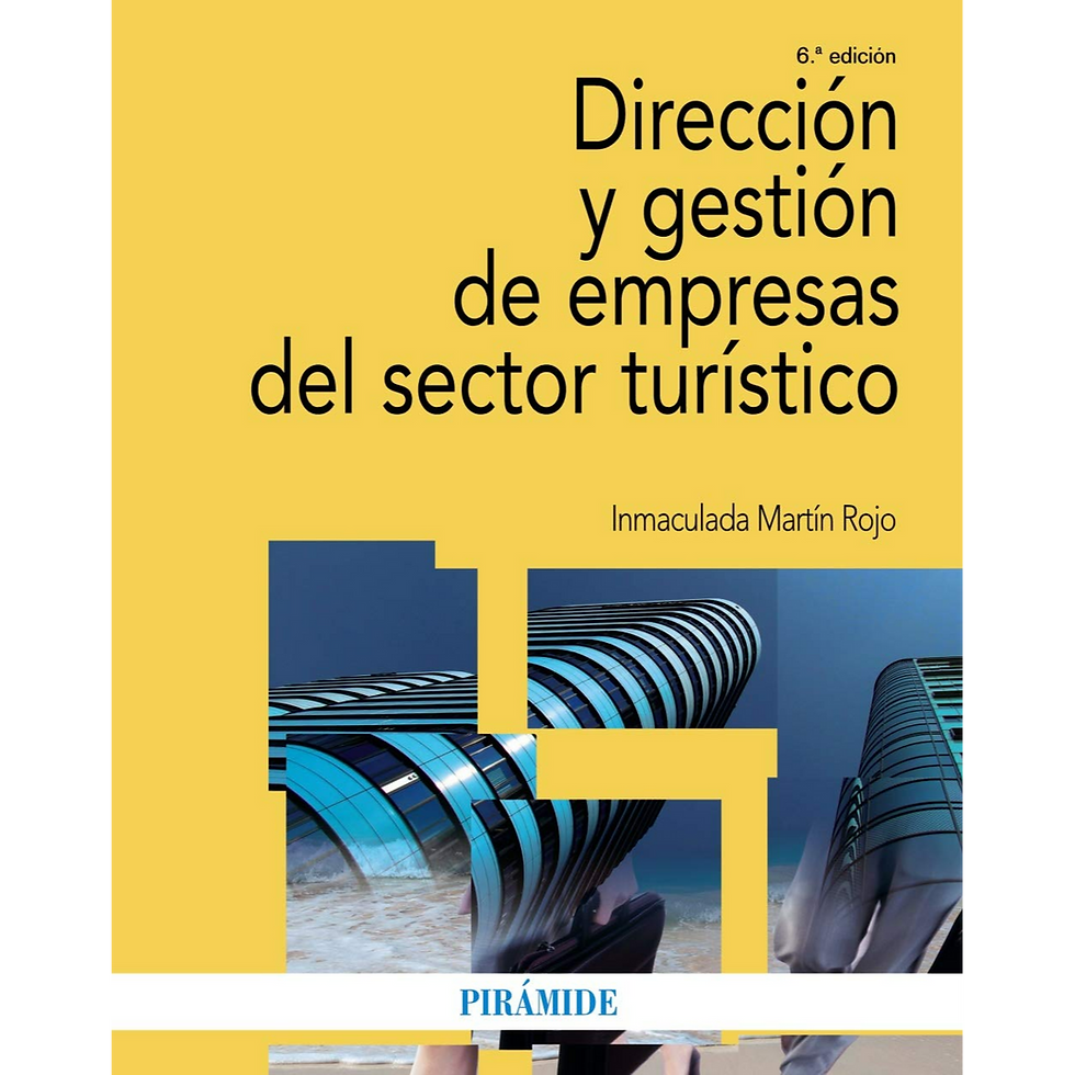 DIRECCIÓN Y GESTIÓN DE EMPRESAS DEL SECTOR TURÍSTICO ISBN 9788436843262