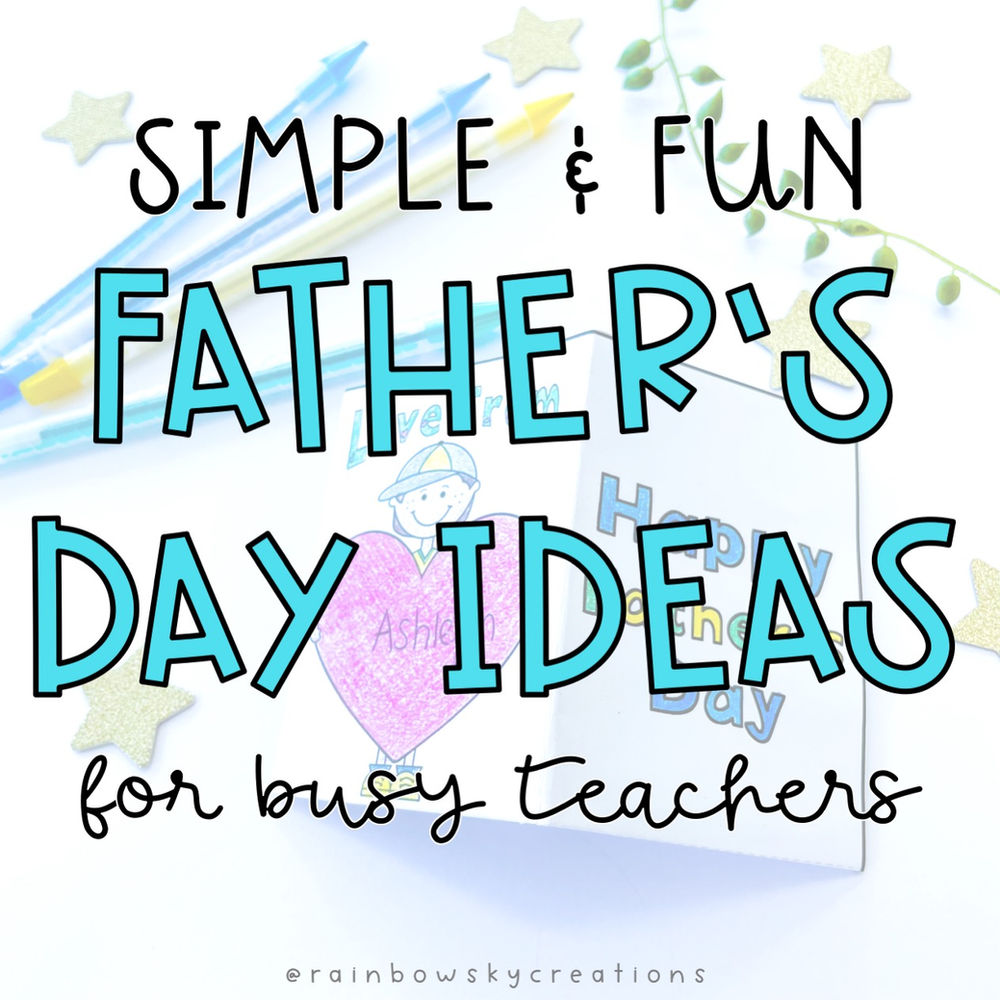 Father's Day Gift ideas for Busy Teachers