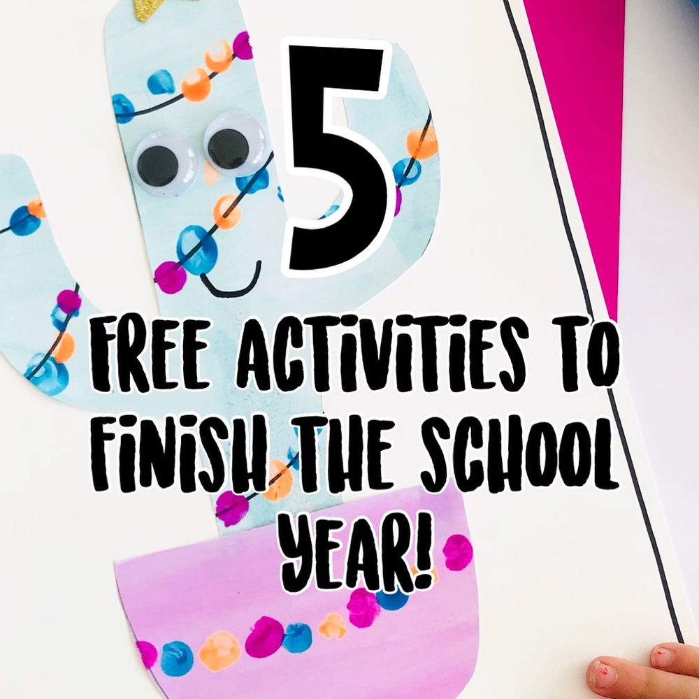 5 FREE Activities to Complete the School Year
