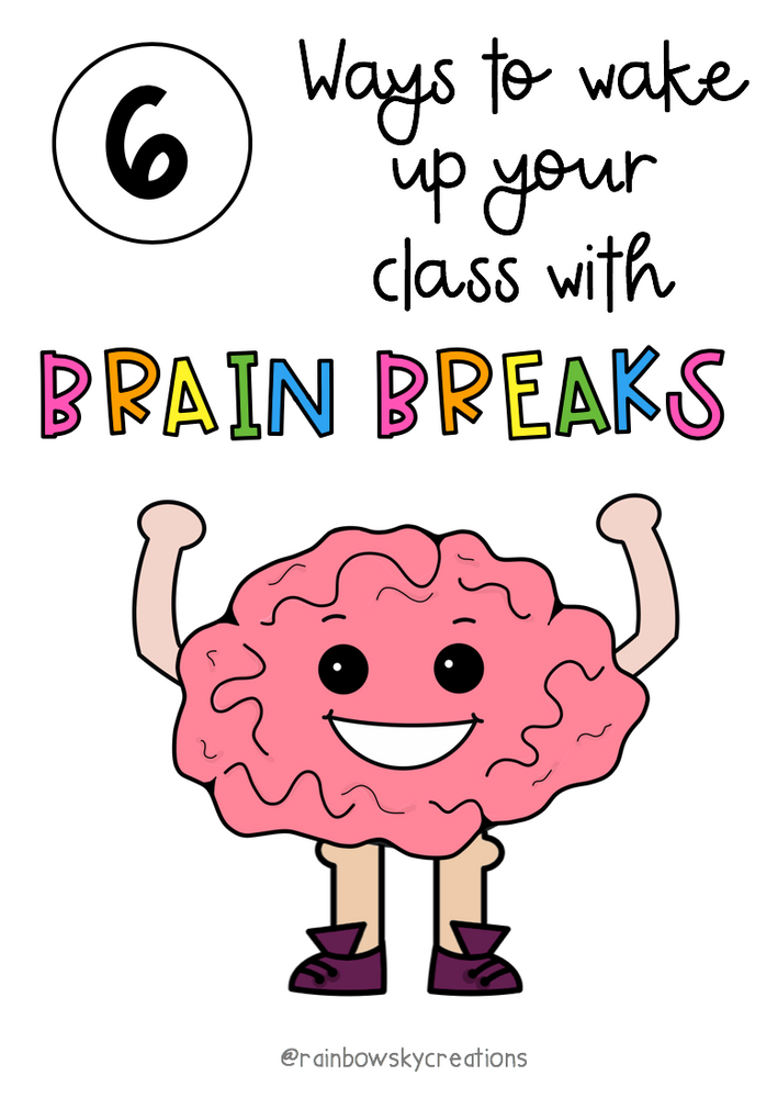 6 Ways to Wake up your Class with Brain Breaks