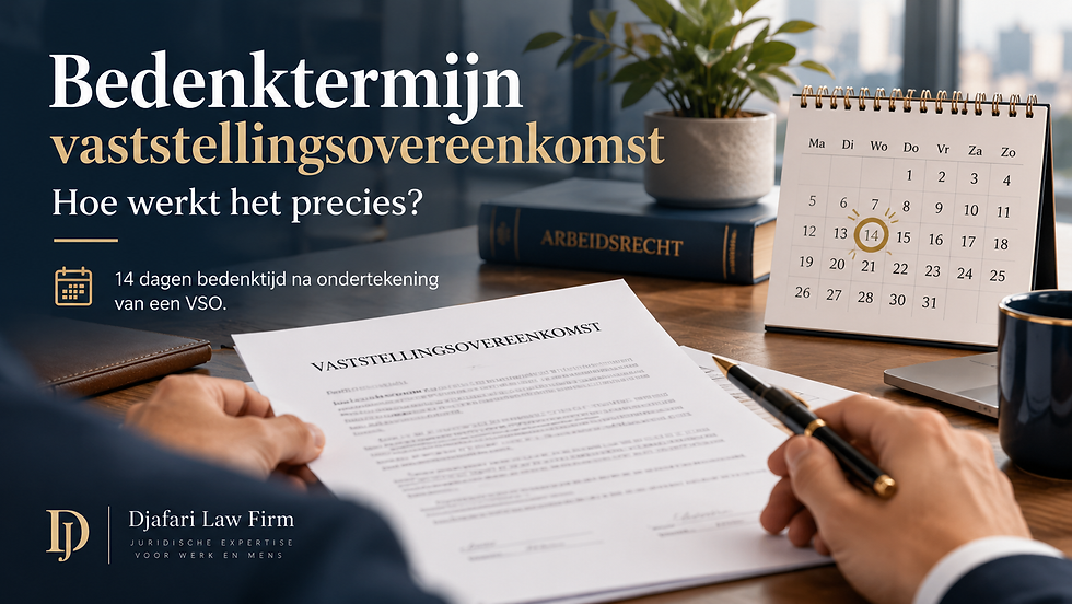 Bedenktermijn van een vaststellingsovereenkomst met kalender waarop 14 dagen is gemarkeerd, naast een VSO-document op een bureau.