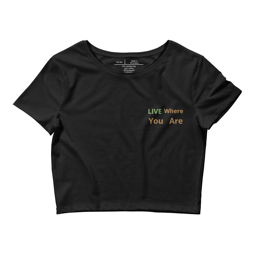 Thumbnail: “Live Where You Are” Crop Tee