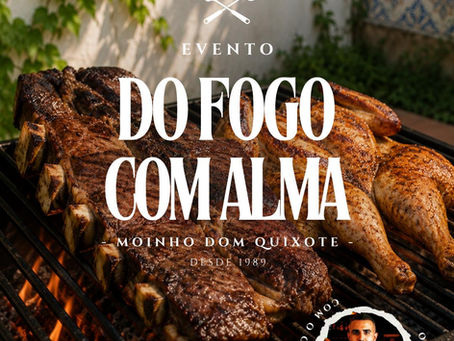 Do Fogo Com Alma regressa ao Moinho Dom Quixote a 10 de Junho. Cozinha de brasa com Chef Miguel Marçalo, Vinyl Session e vista para o Atlântico.