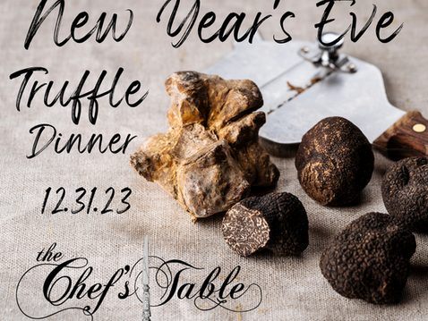 12/31/23 New Year's Eve Truffle Dinner