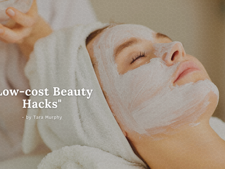 Low-cost Beauty Hacks  