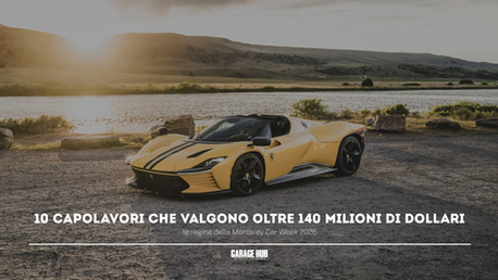 10 capolavori che valgono oltre 140 milioni di dollari: le regine della Monterey Car Week 2026