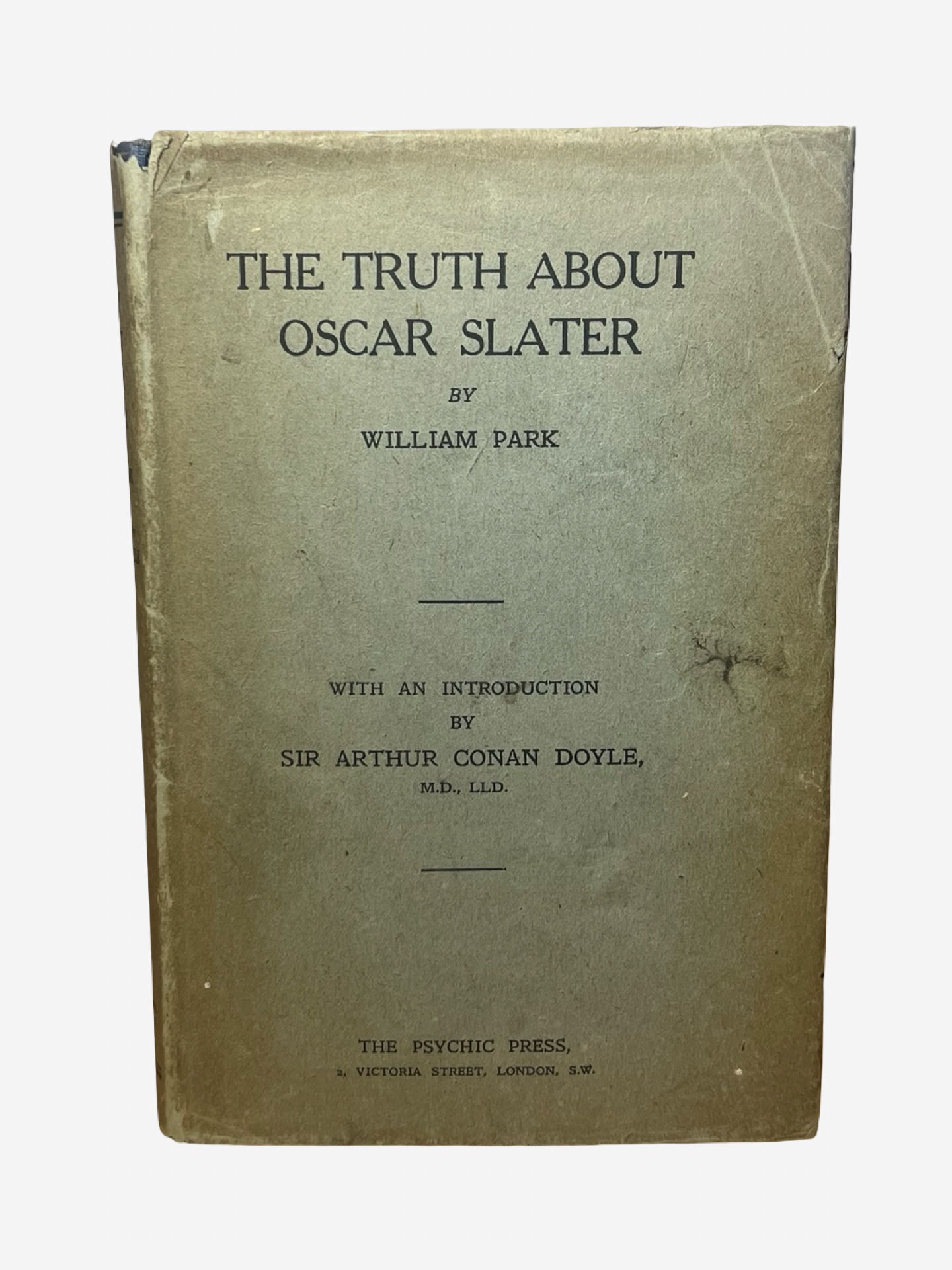 The Truth About Oscar Slater by William Park / Arthur Conan Doyle first 1927